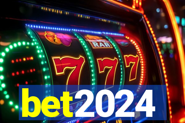 bet2024
