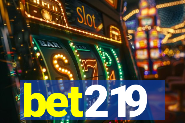 bet219