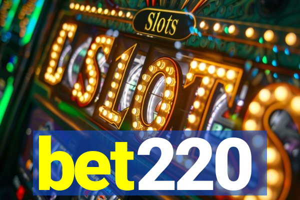 bet220