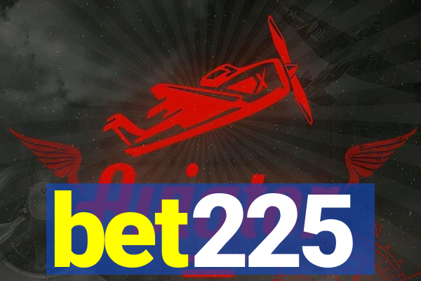 bet225