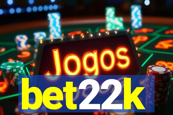 bet22k