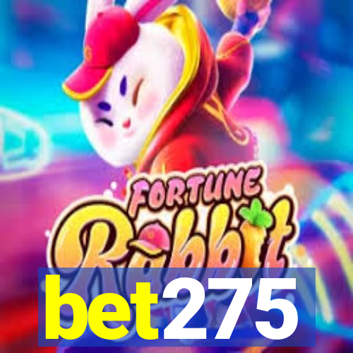 bet275