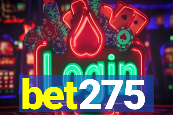 bet275