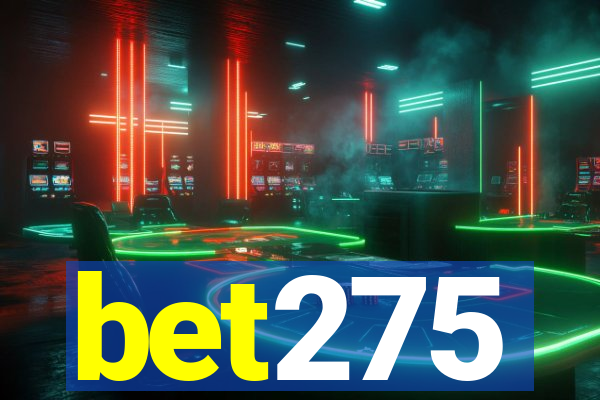 bet275