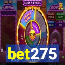 bet275