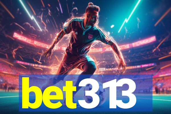 bet313