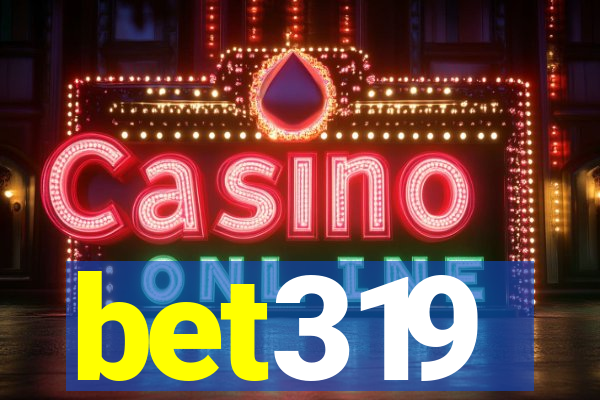 bet319