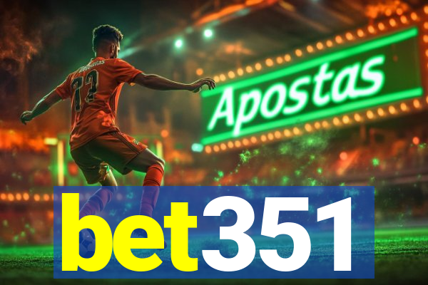 bet351