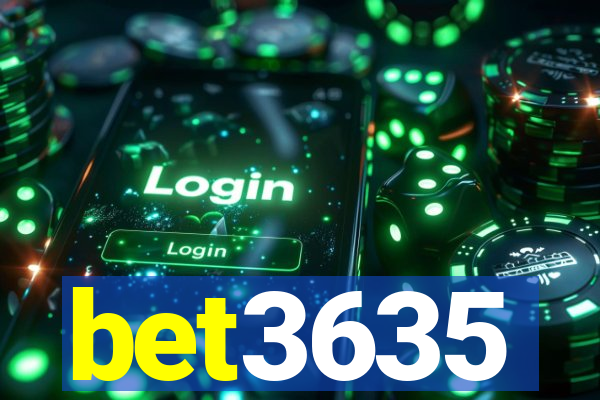 bet3635