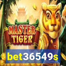 bet36549s