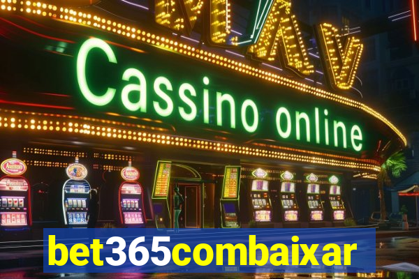 bet365combaixar