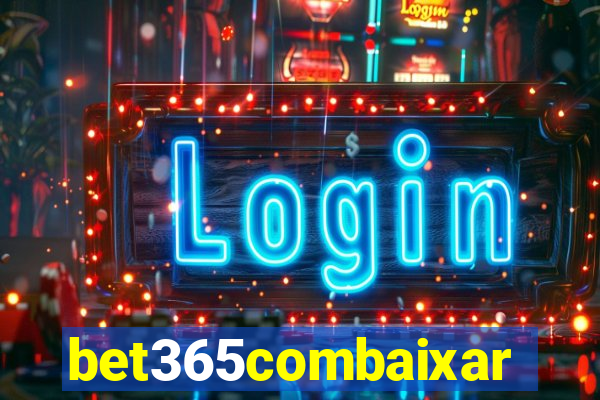 bet365combaixar