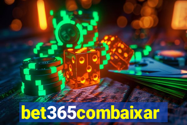 bet365combaixar