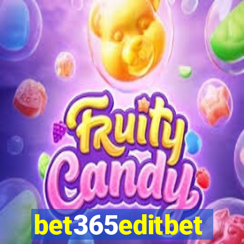 bet365editbet