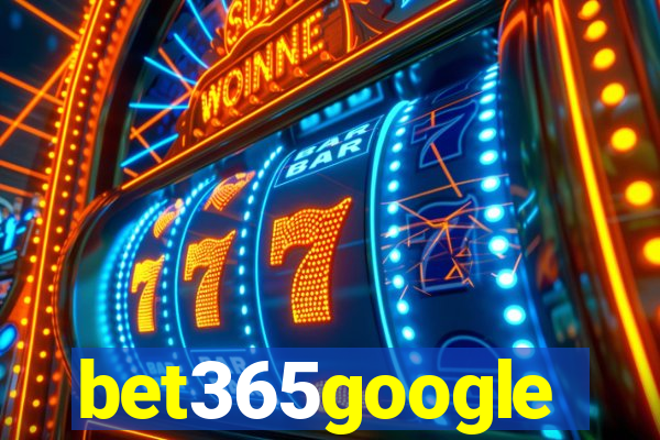 bet365google