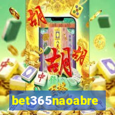 bet365naoabre