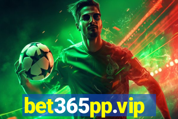 bet365pp.vip
