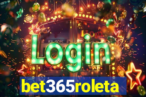 bet365roleta