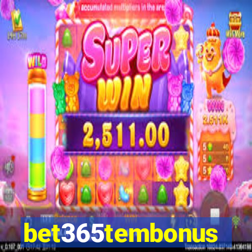 bet365tembonus