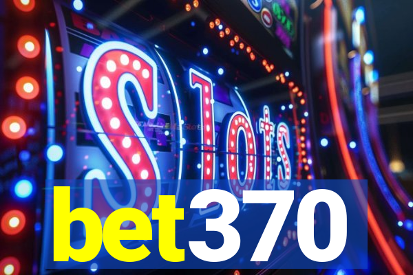 bet370