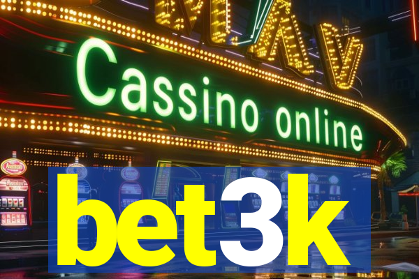 bet3k