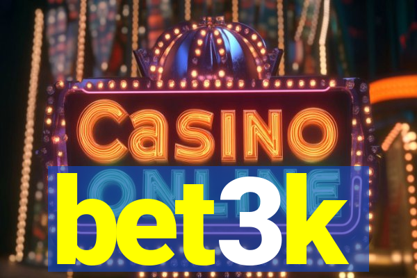 bet3k