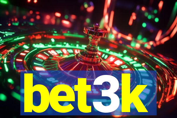 bet3k