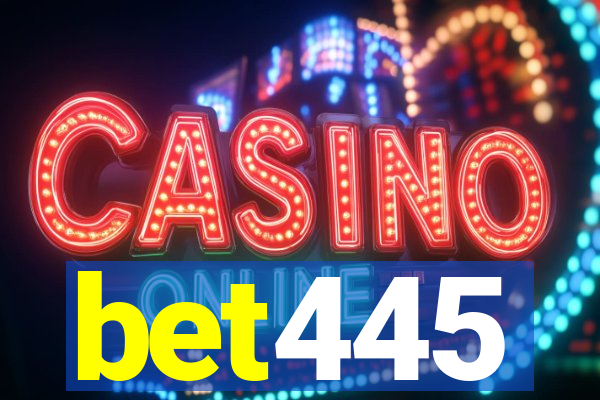 bet445