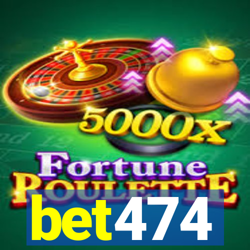 bet474