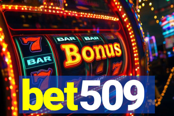 bet509