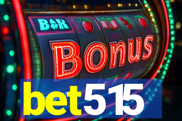 bet515