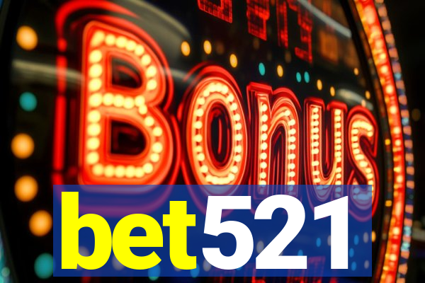 bet521