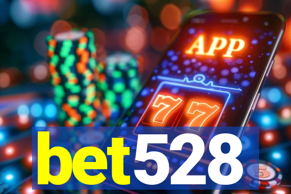 bet528
