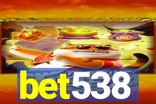bet538