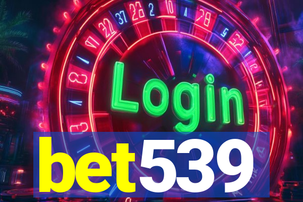 bet539