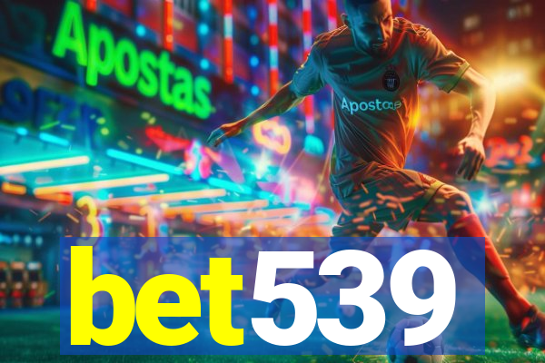 bet539