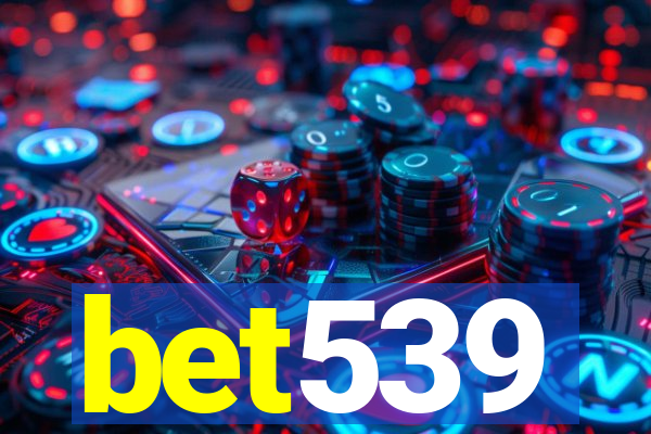 bet539