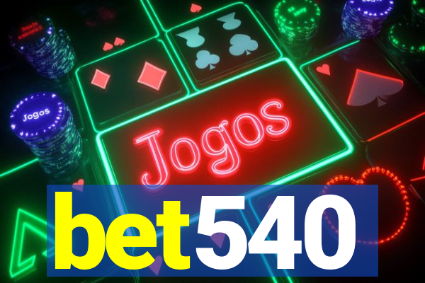bet540