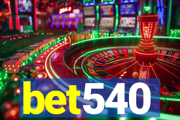 bet540