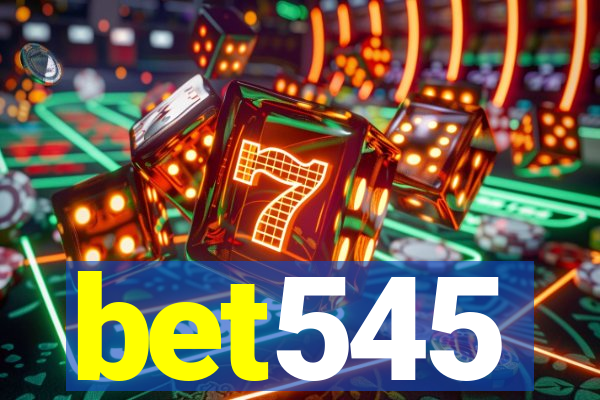 bet545