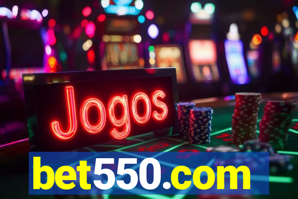 bet550.com