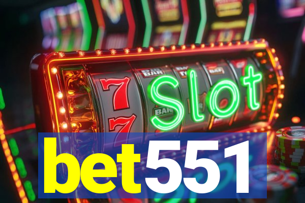 bet551