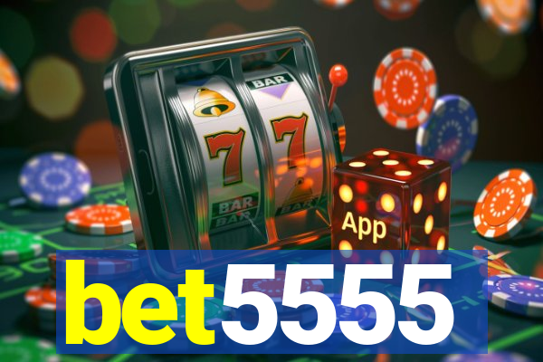 bet5555