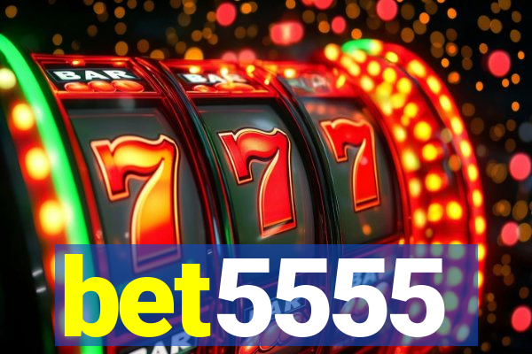 bet5555