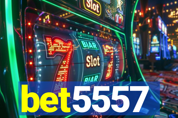 bet5557