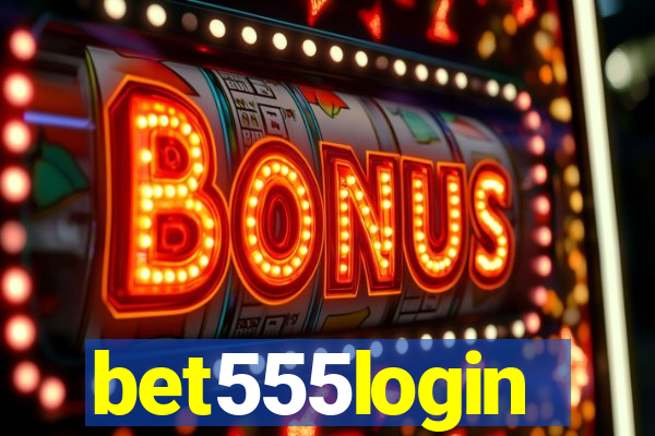 bet555login