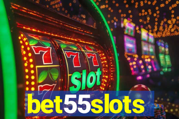 bet55slots