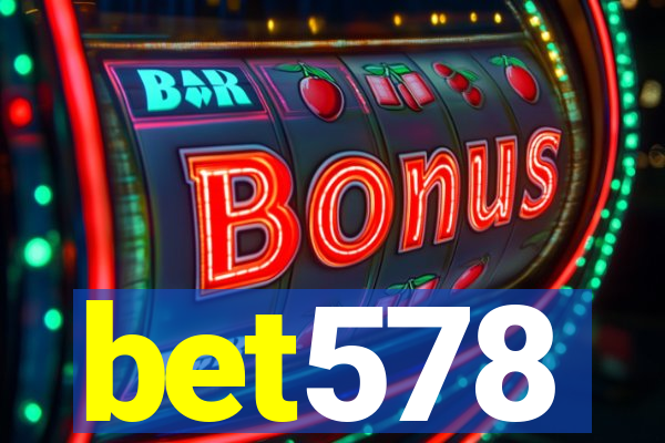 bet578
