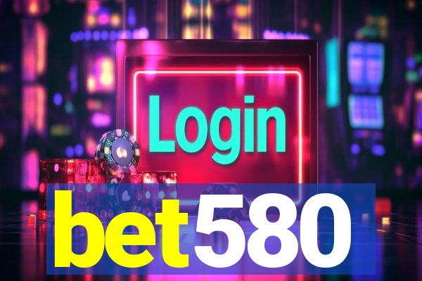 bet580