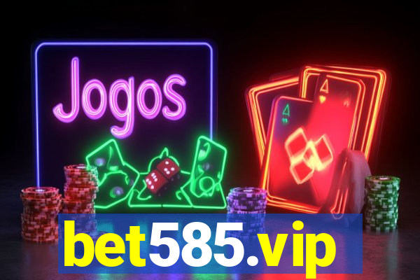 bet585.vip